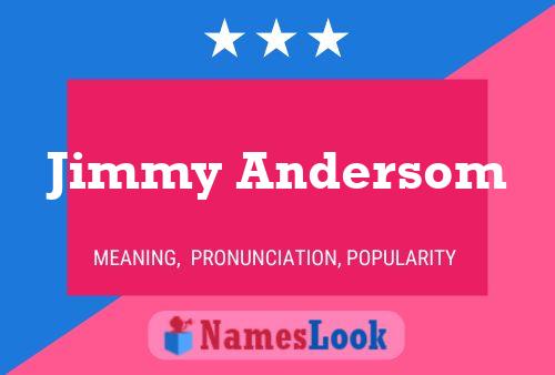 Pôster do nome Jimmy Andersom