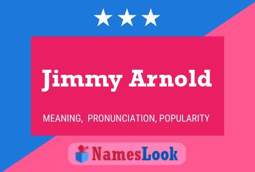 Pôster do nome Jimmy Arnold