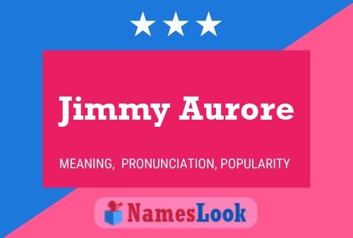 Pôster do nome Jimmy Aurore