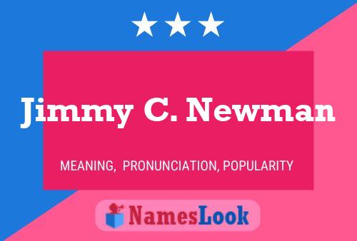 Pôster do nome Jimmy C. Newman