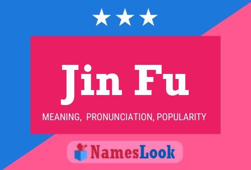 Pôster do nome Jin Fu