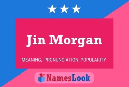 Pôster do nome Jin Morgan