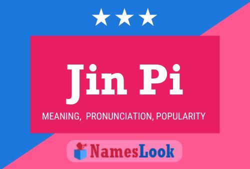 Pôster do nome Jin Pi