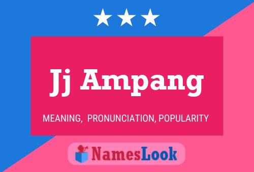 Pôster do nome Jj Ampang