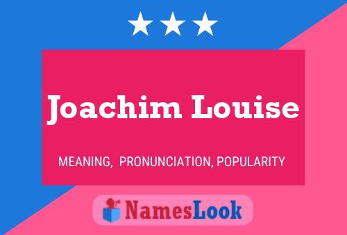 Pôster do nome Joachim Louise