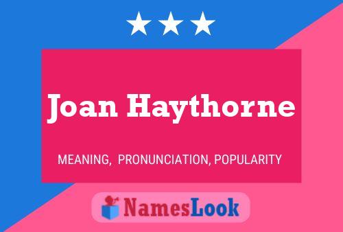 Pôster do nome Joan Haythorne