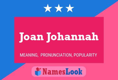 Pôster do nome Joan Johannah