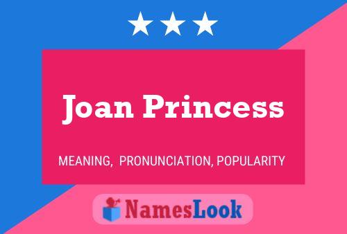 Pôster do nome Joan Princess