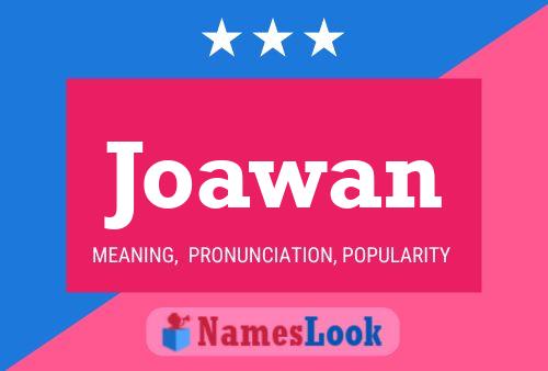 Pôster do nome Joawan