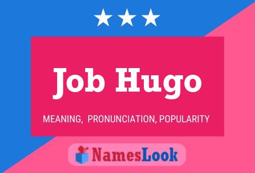 Pôster do nome Job Hugo