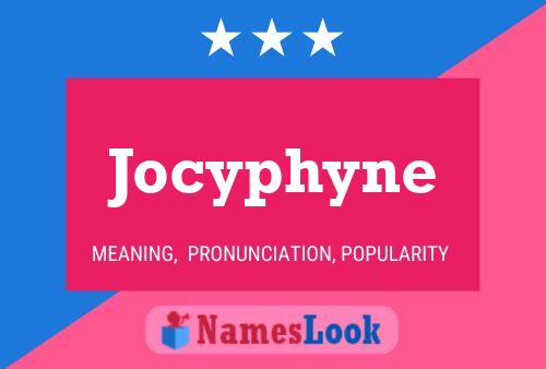 Pôster do nome Jocyphyne