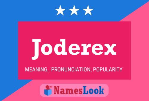 Pôster do nome Joderex