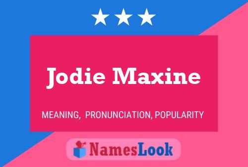 Pôster do nome Jodie Maxine