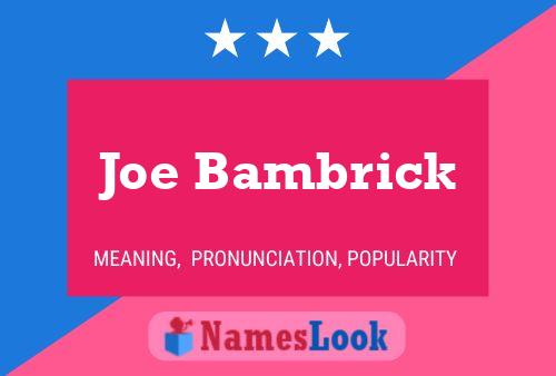 Pôster do nome Joe Bambrick