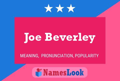 Pôster do nome Joe Beverley