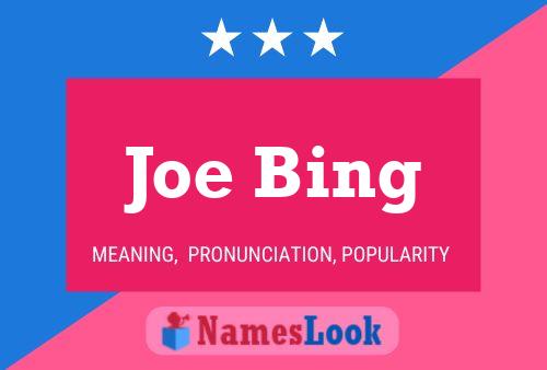 Pôster do nome Joe Bing