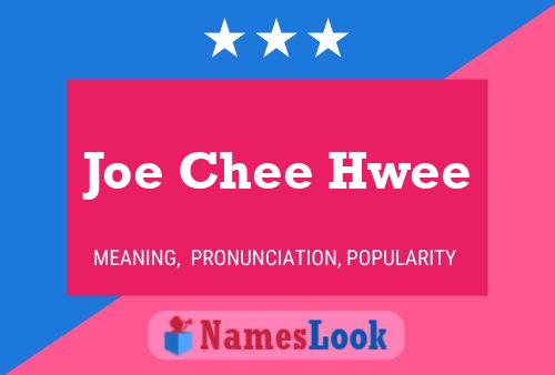 Pôster do nome Joe Chee Hwee