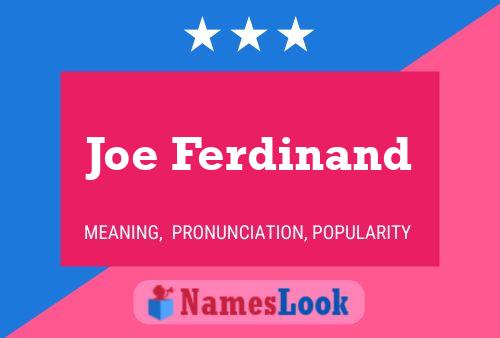 Pôster do nome Joe Ferdinand