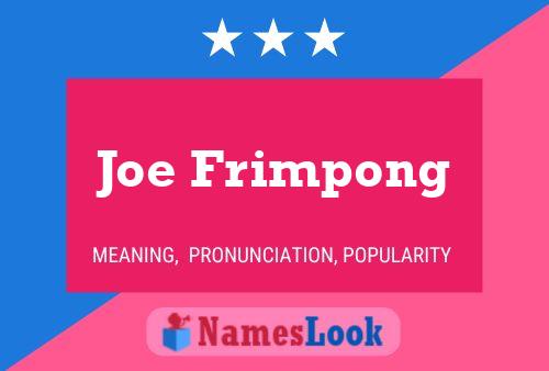 Pôster do nome Joe Frimpong