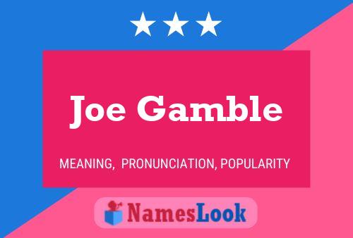 Pôster do nome Joe Gamble