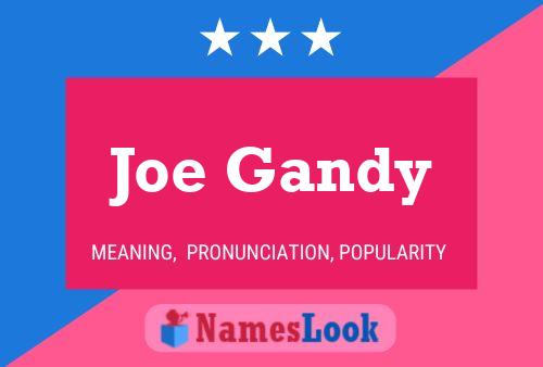 Pôster do nome Joe Gandy