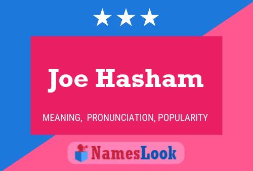 Pôster do nome Joe Hasham