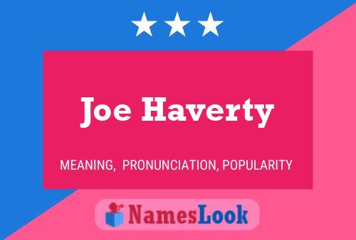 Pôster do nome Joe Haverty