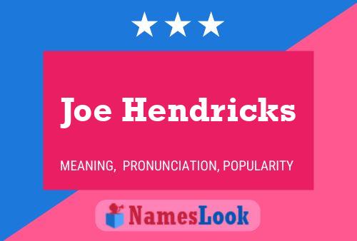 Pôster do nome Joe Hendricks