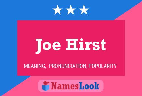 Pôster do nome Joe Hirst