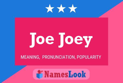 Pôster do nome Joe Joey