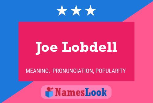 Pôster do nome Joe Lobdell