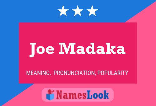 Pôster do nome Joe Madaka