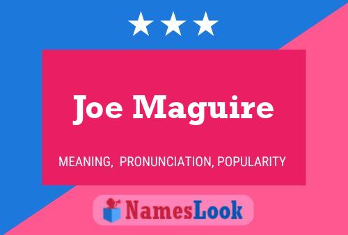 Pôster do nome Joe Maguire