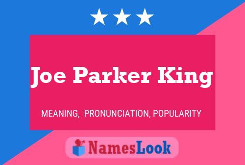 Pôster do nome Joe Parker King