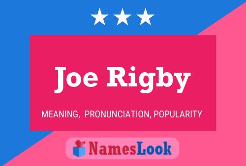 Pôster do nome Joe Rigby