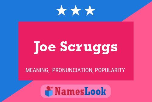 Pôster do nome Joe Scruggs