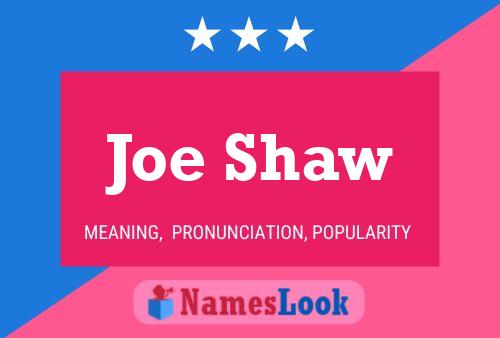 Pôster do nome Joe Shaw