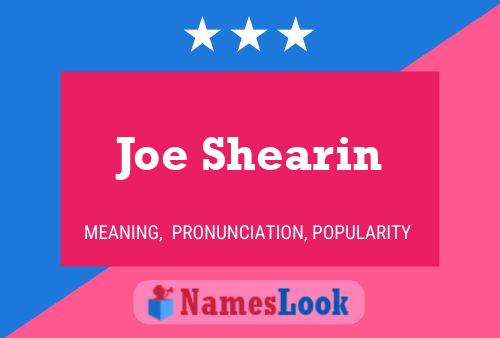 Pôster do nome Joe Shearin