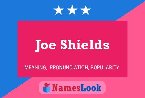 Pôster do nome Joe Shields