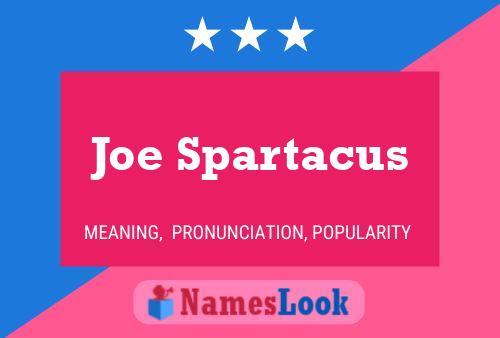 Pôster do nome Joe Spartacus