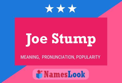 Pôster do nome Joe Stump