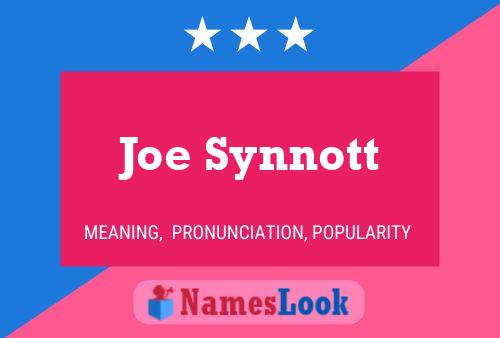 Pôster do nome Joe Synnott