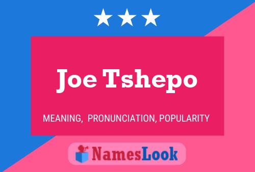 Pôster do nome Joe Tshepo