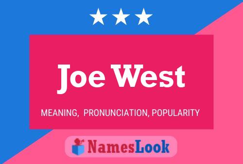 Pôster do nome Joe West