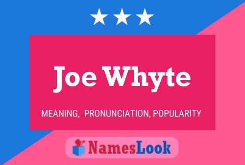 Pôster do nome Joe Whyte