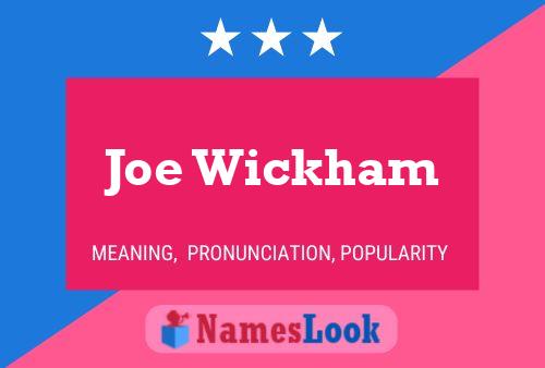 Pôster do nome Joe Wickham