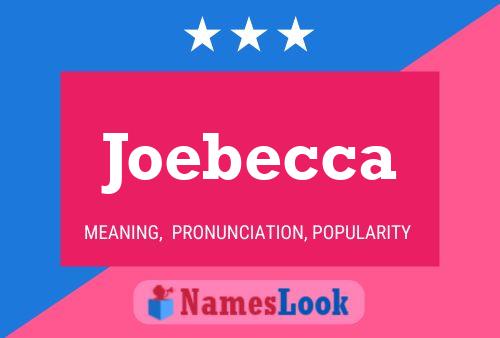 Pôster do nome Joebecca