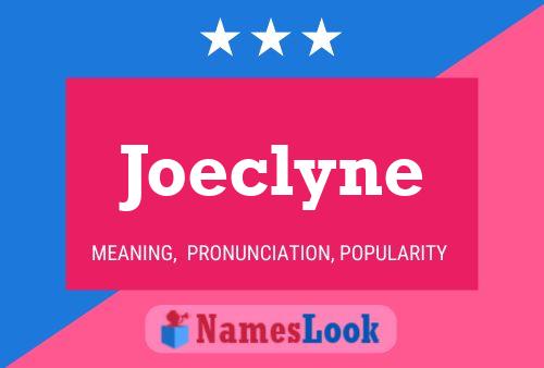 Pôster do nome Joeclyne