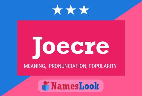 Pôster do nome Joecre