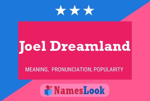 Pôster do nome Joel Dreamland